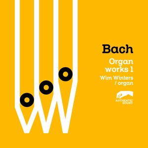 Bach Organ Works, Vol. 1