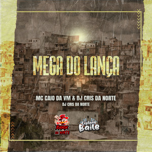 Mega do Lança (Explicit)