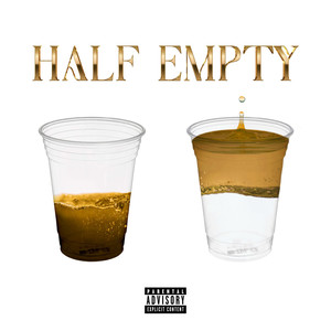 Half Empty (Explicit)