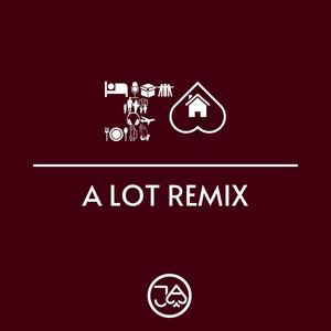 A LOT (feat. Dr. Sick, Nadime & Tya Chamoun) (Remix)