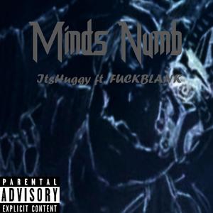 Minds Numb (feat. ****BLANK) [Explicit]