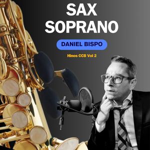 Sax Soprano Hinos Ccb, Vol. 2