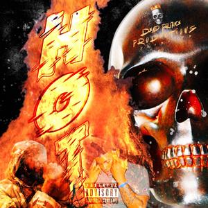 HOT! (feat. KD Tha Prince & Gusto Krazy) [Explicit]