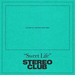 Sweet Life EP