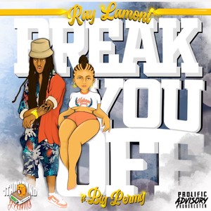 Break You Off (feat. Big Permy) [Explicit]