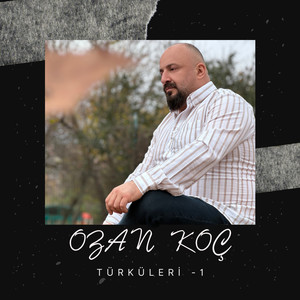 Ozan Koç Türküleri -1