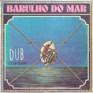 Barulho do Mar (Dub)