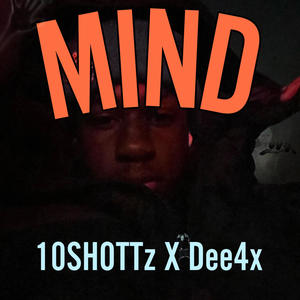 Mind (feat. Dee4x) (Explicit)