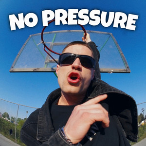 No Pressure (Explicit)