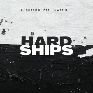 Hardships (feat. Nate B. & PTP) [Explicit]