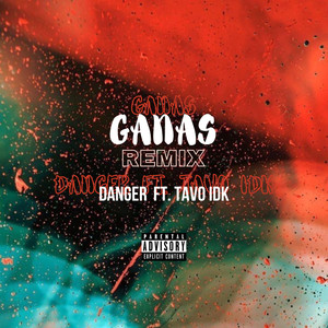 Ganas (Remix) [Explicit]