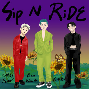 Sip n Ride (Remix) feat. KIRE & 唐仲彣 CHRISFLOW