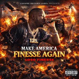 Make America Finesse Again (MAFA) (Explicit)