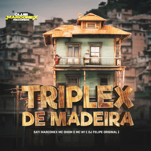 Triplex de Madeira (Explicit)