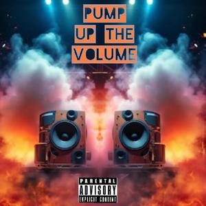 Pump Up The Volume (Explicit)