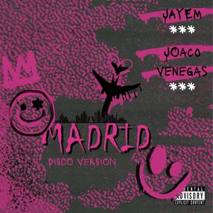 Madrid (Disco Version) [Explicit]