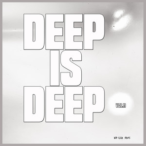 Deep is Deep, Vol. 11