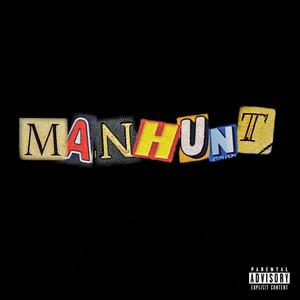 MANHUNT (Explicit)