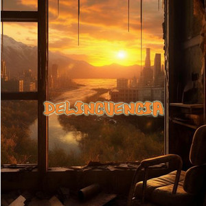 Delincuencia (Explicit)
