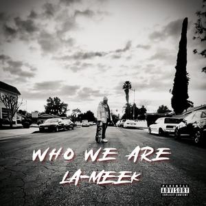 Who We Are (Explicit)