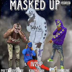 Masked Up (Explicit)