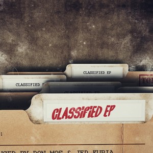 Classified Mixtape (feat. Chanjo, Sensei, Earl Veezy, Ian Greezy, AISE, Mix Master Zeal & Don Mos|Explicit)