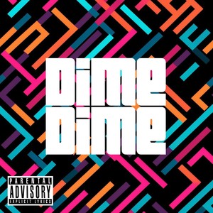 DIME DIME (Explicit)