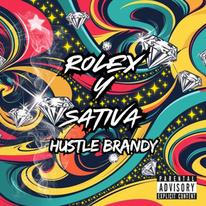 Rolex Y Sativa (Explicit)