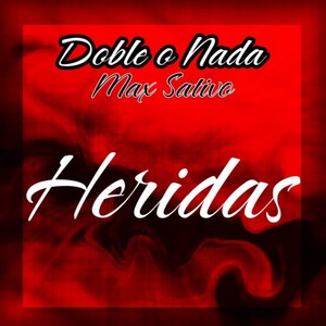 Heridas (Max Sativo) (Explicit)