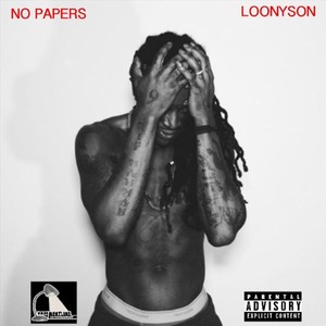 No Papers (Explicit)