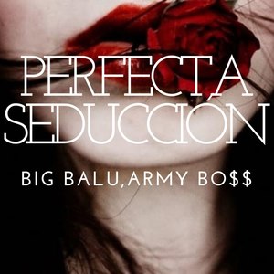 Perfecta Seduccion (Explicit)
