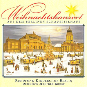 Rundfunk-Kinderchor Berlin - O Tannenbaum, du trägst ein' grünen Zweig