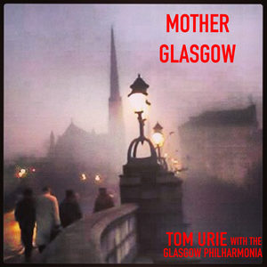 Mother Glasgow (with the Glasgow Philharmonia)