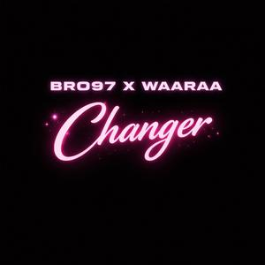 CHANGER (feat. WAARAA) (Explicit)
