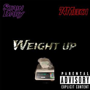 Weight Up (feat. 74Meech) [Explicit]