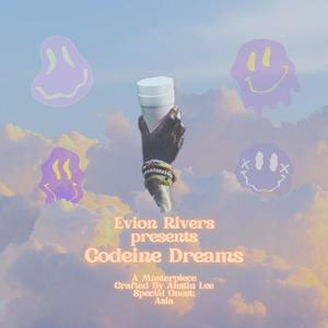 Codeine Dreams (Explicit)