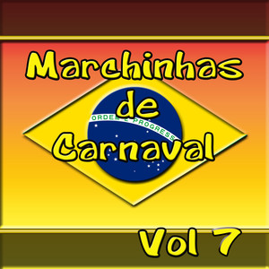 Marchinhas de Carnaval  Vol 7