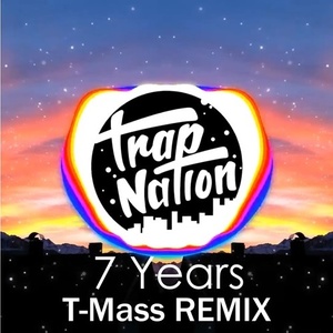 7 Years-T-Mass&Lukas Graham&Toby Romeo