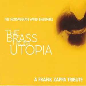 The Brass from Utopia/A Frank Zappa Tribute