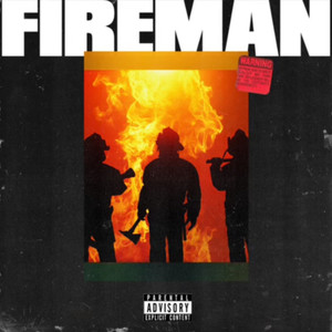 Fireman (Explicit)