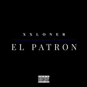 El Patron (Explicit)