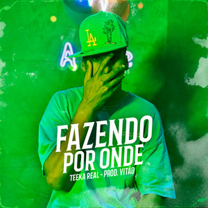 Fazendo por Onde (Explicit)