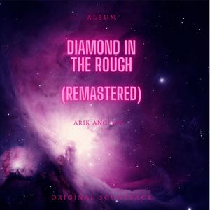 Diamond in the rough (Remaster)