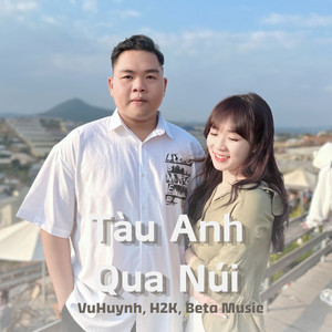 Tàu Anh Qua Núi Remix