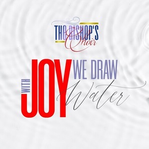 With Joy We Draw Water (Limited Version)