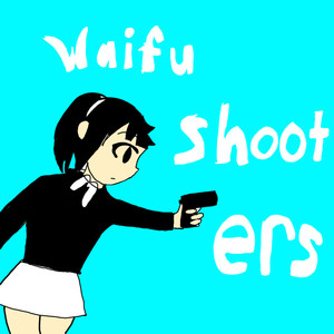 Waifu Shooters (Explicit)