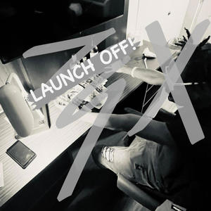 LAUNCH OFF! (Explicit)