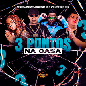 3 Pontos na Casa (Explicit)