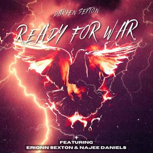 Ready For War (feat. Erionn Sexton & Najee Daniels)