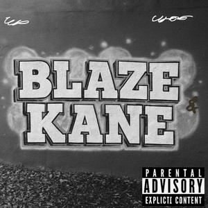 BLAZE N KANE (feat. Optics Beats) (Explicit)